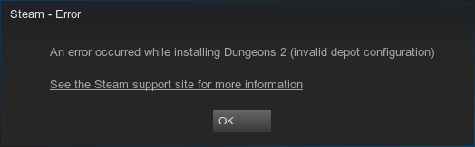 A screenshot of a Steam error dialog that says invalid depot configuration.